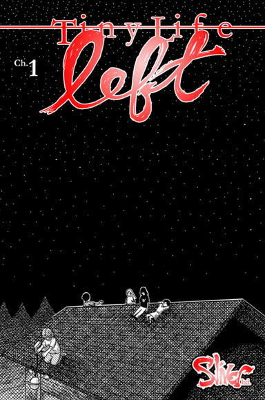 Tiny Life: left: Chapter 1