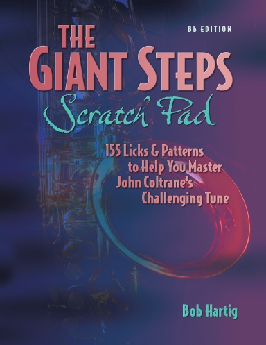 The Giant Steps Scratch Pad, Bb Edition