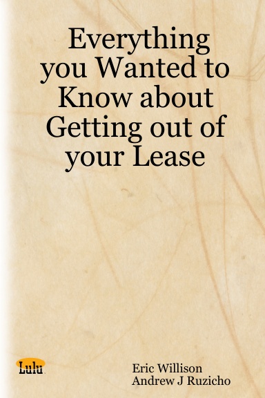 Everything you Wanted to Know about Getting out of your Lease