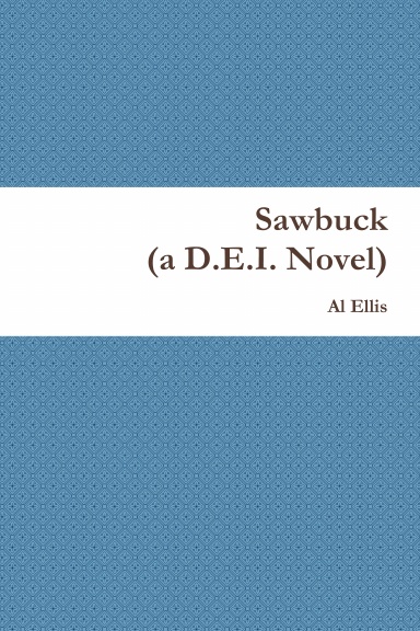 Sawbuck (a D.E.I. Novel