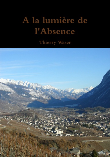 A la lumière de l'Absence