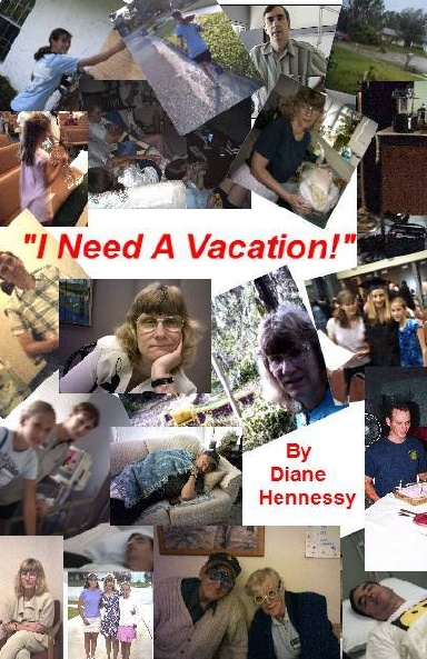 "I Need A Vacation!"