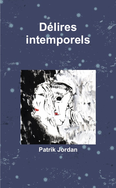 Délires intemporels