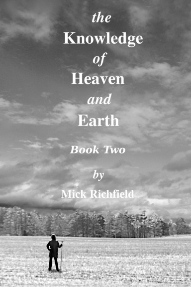 The Knowledge of Heaven and Earth, Book Two