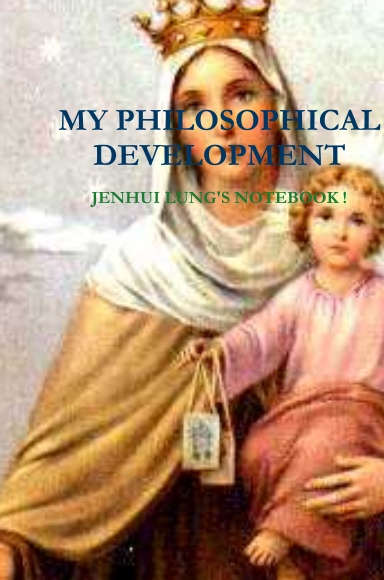 MY PHILOSOPHICAL DEVELOPMENT