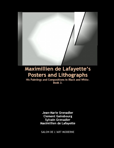 Maximillien de Lafayette’s Posters and Lithographs