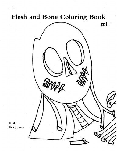 Flesh and Bone Coloring Book