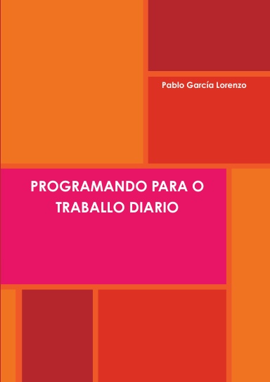 PROGRAMANDO PARA O TRABALLO DIARIO