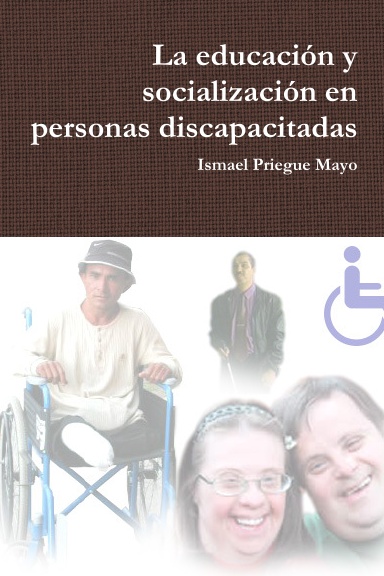 La educación y socialización en personas discapacitadas