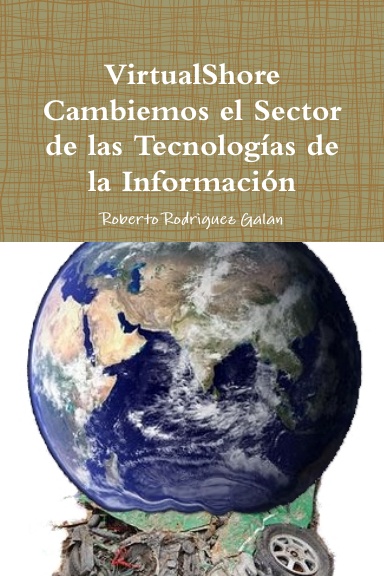 VirtualShore Cambiemos el Sector  de las Tecnologías de la Información