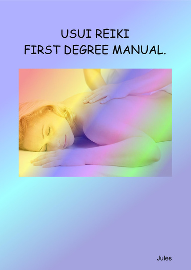 Reiki First Degree Manual