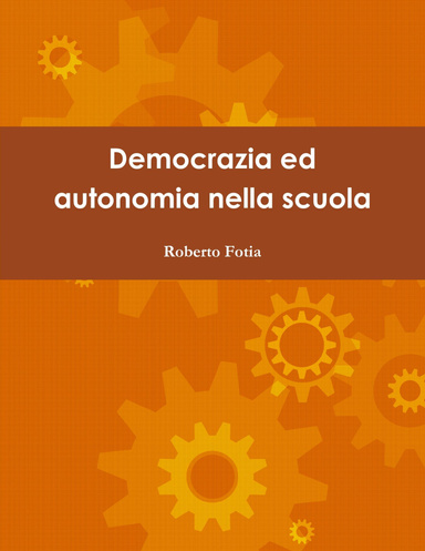 Democrazia ed autonomia nella scuola