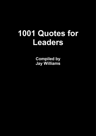 1001 Quotes for Leaders