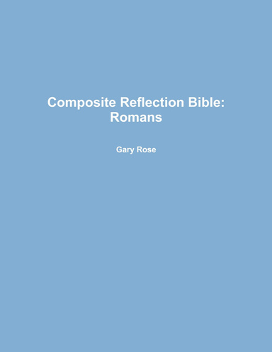 Composite Reflection Bible: Romans