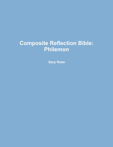Composite Reflection Bible: Philemon