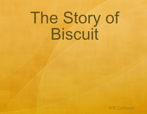 The Story of Biscuit