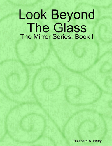 Look Beyond The Glass