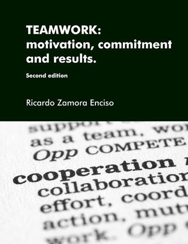 Teamwork: motivation, commitment and results.