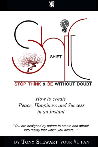 Shift: Stop, Think and Be without doubt