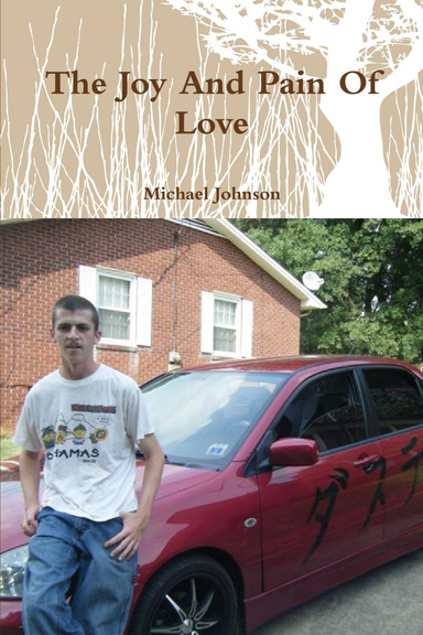 The Joy And Pain Of Love