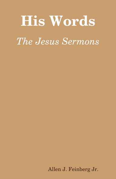 His Words: The Sermons of Jesus