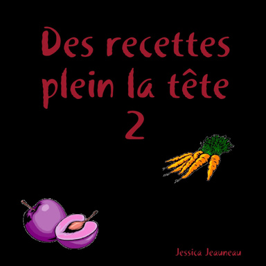 Des recettes plein la tête 2