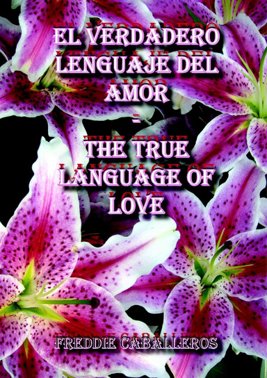El verdadero lenguaje del Amor / The True Language of Love