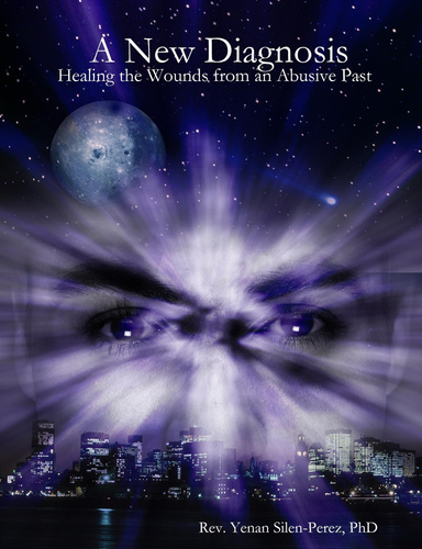 A New Diagnosis: Healing the Wounds from an Abusive Past