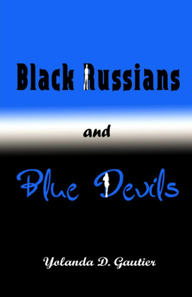 Black Russians and Blue Devils