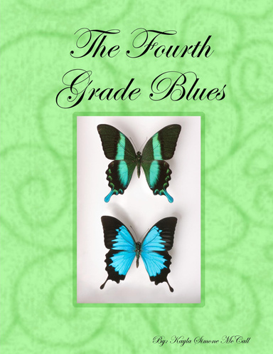 My Fourth Grade Blues