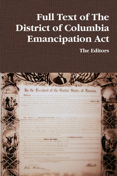 Full Text of The District of Columbia Emancipation Act