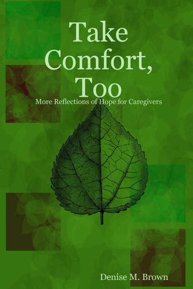 Take Comfort, Too