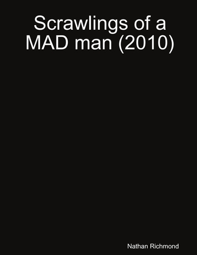Scrawlings of a MAD man (2010)