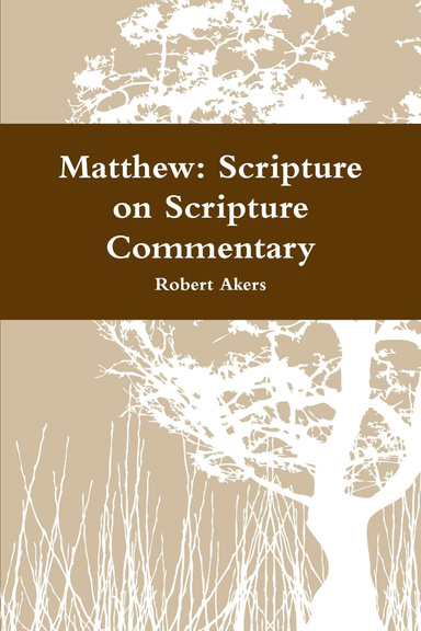 Matthew: Scripture on Scripture Commentary