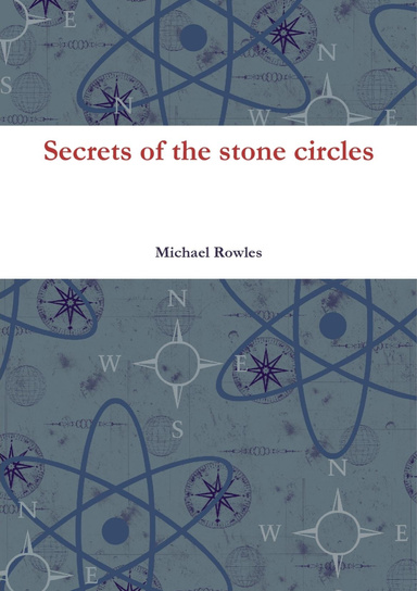 Secrets of the stone circles