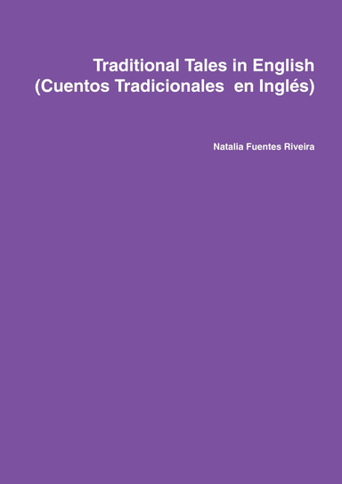 Traditional Tales in English (Cuentos Tradicionales  en Inglés)