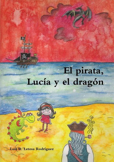 El pirata, Lucía y el dragón