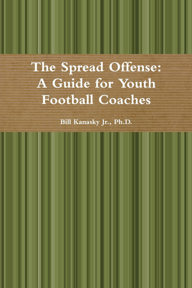 The Spread Offense: A Guide for Youth Football Coaches