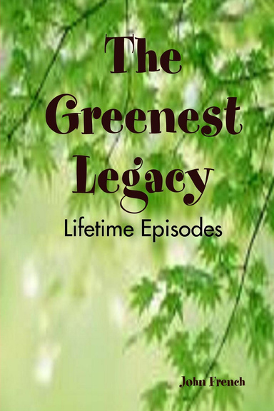 The Greenest Legacy