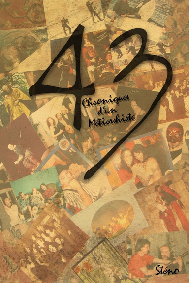 "43" chroniques d'un métiershiste...