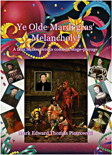 Ye Olde Mardi Gras' Melancholy!