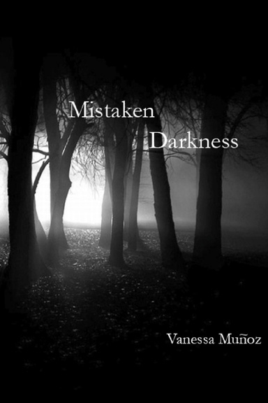 Mistaken Darkness
