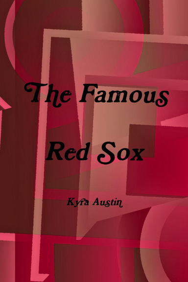 The Famous Red Sox