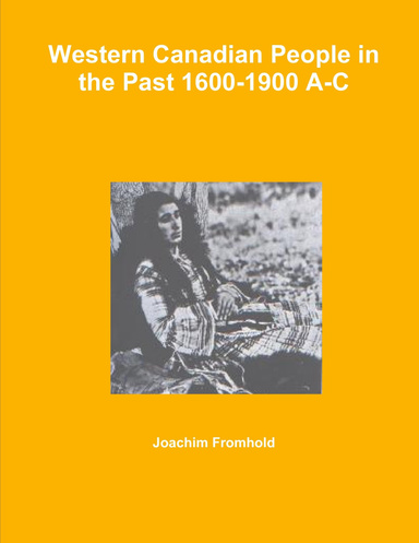 Western Canadian People in the Past 1600-1900 A-C