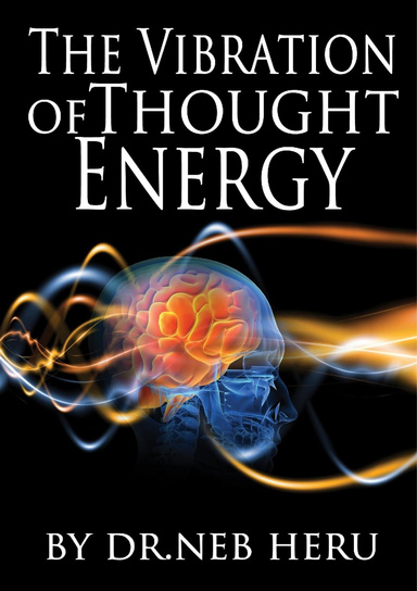 The Vibration of Thought Energy