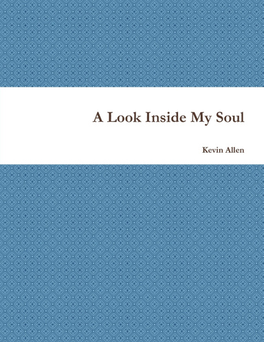 A Look Inside My Soul