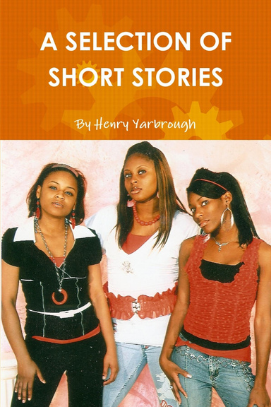 A SELECTION OF SHORT STORIES