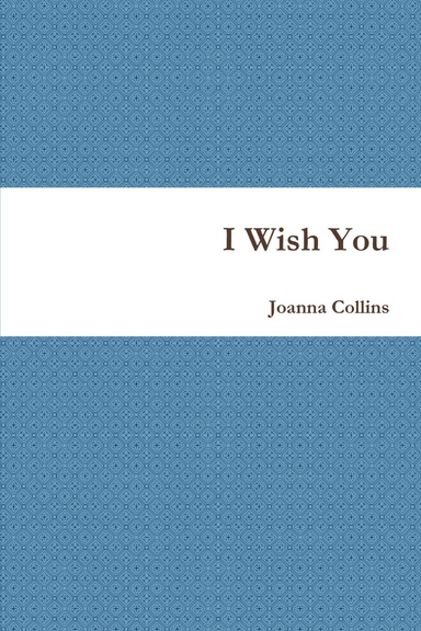 I Wish You