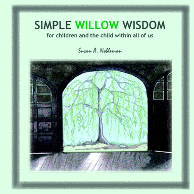 Simple Willow Wisdom
