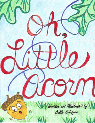 Oh, Little Acorn